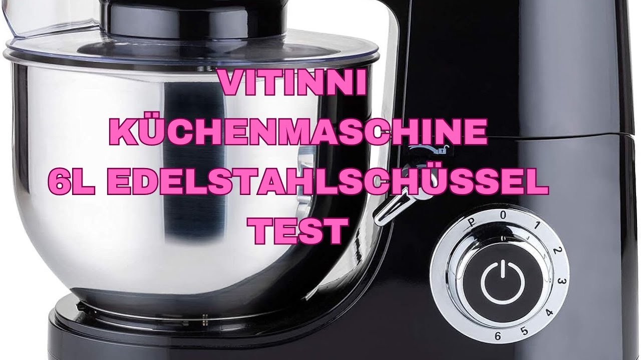 Vitinni Küchenmaschine – 6L Edelstahlschüssel, 1500 Watt, Inkl. 3 Aufsätze