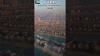 30 DATOS interesantes y CURIOSOS SOBRE DUBAI - DATO NÚMERO 4. #dubai #curiosidades