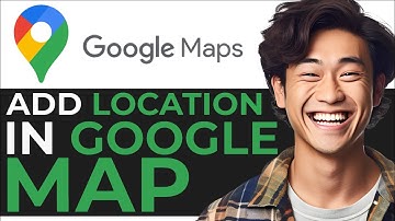 How to Add Location in Google Map 2024 - EASY!!