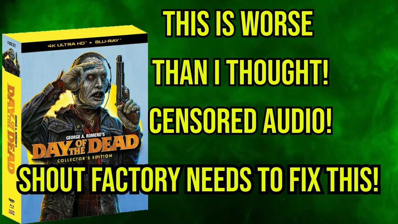 DAY OF THE DEAD 4K  USES SOME CENSORED AUDIO - AUDIO COMPARISONS BLURAY VS 4K ULTRA HD
