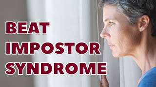 5 Ways to Beat Impostor Syndrome