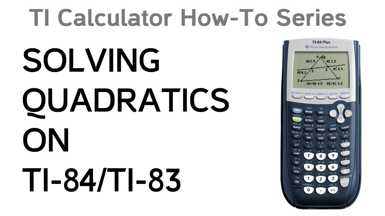 How To Solve Quadratics On A TI 84 YouTube how-to-solve-quadratics-on-a-ti-84-youtube