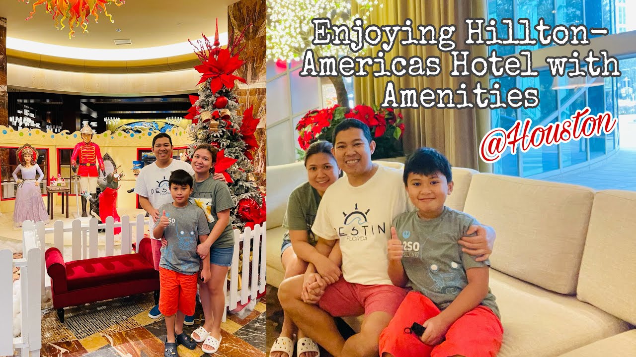 Hillton-America’s Houston Hotel Day2 | Family Staycation | +The Nutcracker & Hotel Amenities