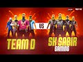 Team D Vs Sk Sabbir Gaming 😱| BoomBaam💥 against 4 Sk Sabbir Boss🔥- Garena Free Fire