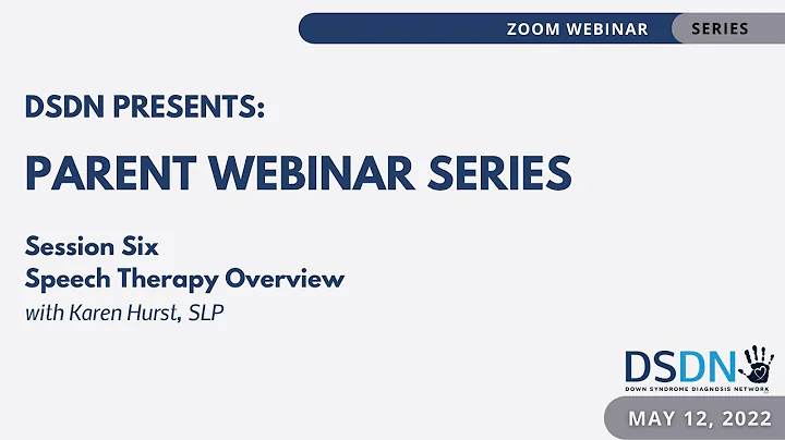 Session 6: Speech Therapy Overview with Karen Hurs...