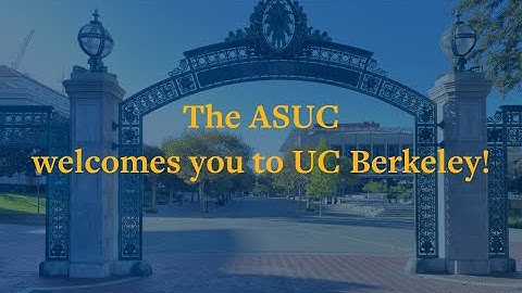 The ASUC Welcomes the Class of 2025 and 2023!
