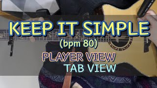 Tommy Emmanuel - Keep it simpl 토미 엠마뉴엘 - 킵잇심플 통기타 느리게 BPM 80 (1인칭 시점, 타브악보)ㅣPLAYER VIEWㅣTABㅣCHORD