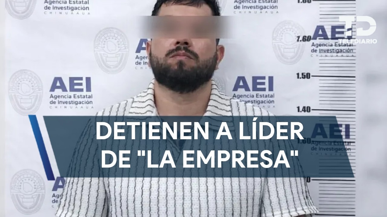 Detienen en Monterrey líder de 'La Empresa': 'El Chivis', uno de los más buscados en México y EU