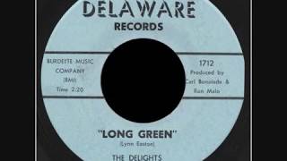"Long Green"_ The Delights