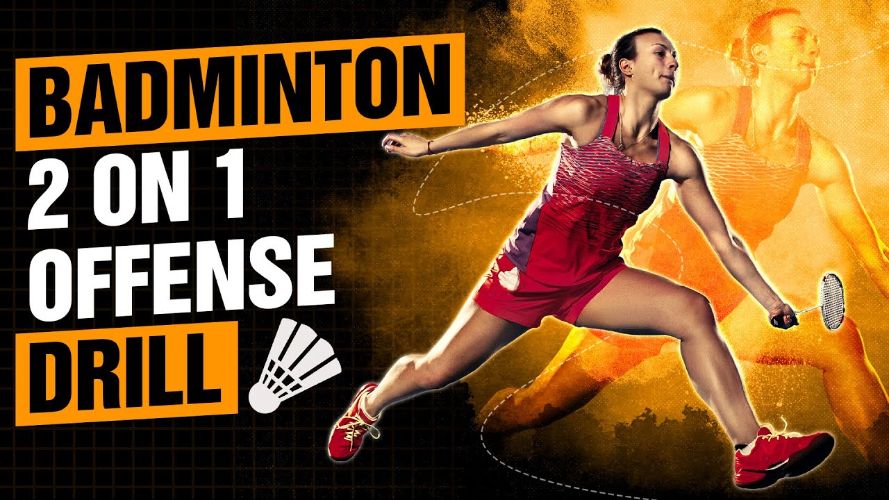 2 on 1 OFFENSE Drill Attacking in Badminton [Badminton Drills] YouTube
