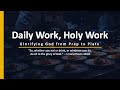 August 24, 2025 | Daily Work, Holy Work