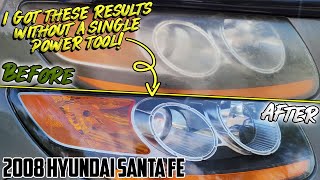 How to REMOVE HEADLIGHT OXIDATION Without a Sander or Drill! | 2008 Hyundai Santa Fe