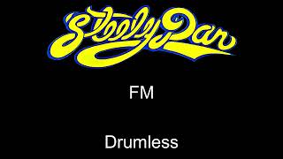 Steely Dan FM Drumless