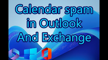 Calendar Spam in Microsoft Outlook and Exchange 365