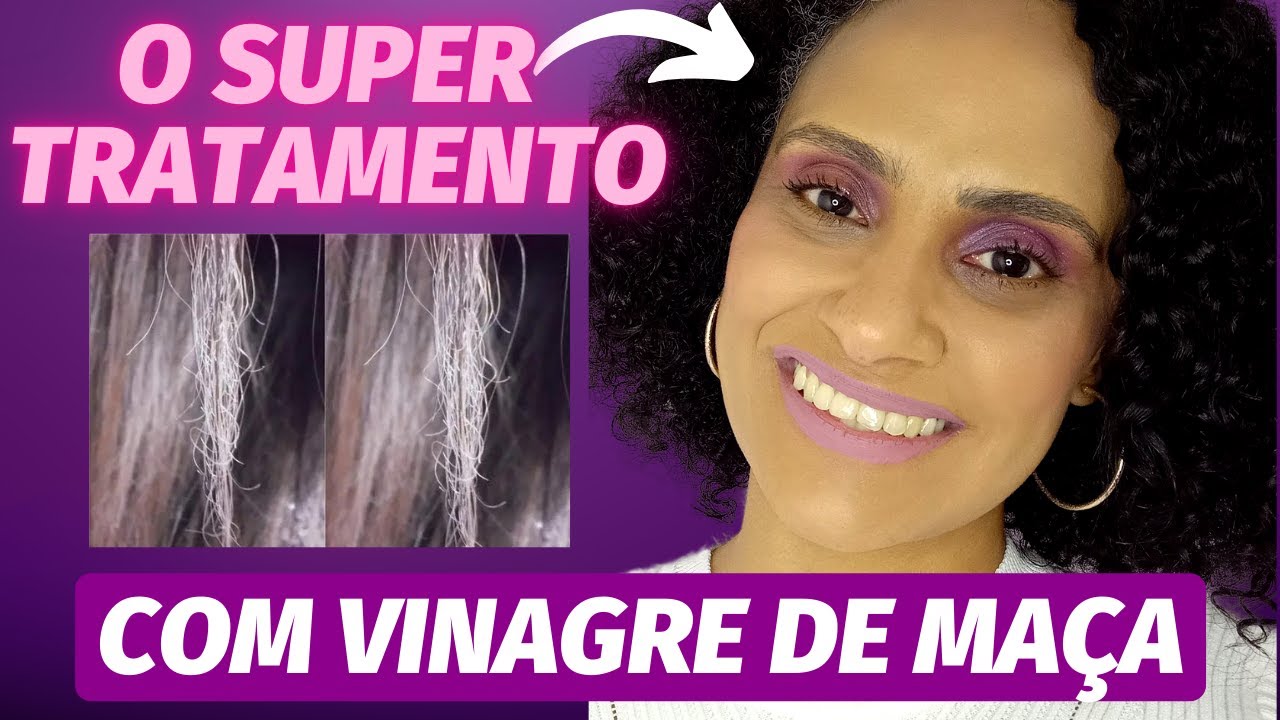 VINAGRE DE MAÇÃ PARA ACABAR COM A QUEDA CAPILAR E TIRAR A POROSIDADE DO ...