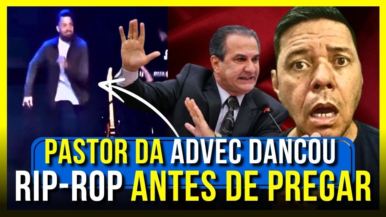 Pastor Rop PASTOR DA ADVEC DANÇOU RIP-ROP ANTES DE PREGAR SERMÃO NA IGREJA BATISTA ...
