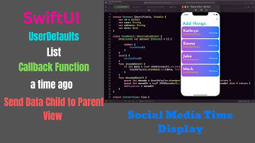 Social Media Time Display & UserDefaults & List & Send data Child to Parent View  in SwiftUI - iOS