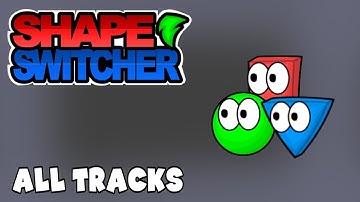Shape Switcher | Music Soundtrack (All Tracks)