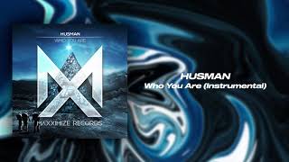 Husman - Who You Are (Extended Instrumental Mix)