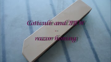 Coticule and BBW / Belgian Blue Whetstone razor honing