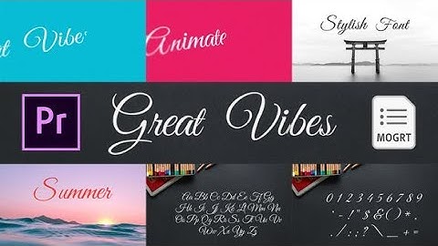 Premiere Pro Template: Great Vibes - Animated Typeface + Free Font