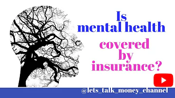 What mental health diagnosis will insurance cover?