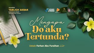 [LIVE] Mengapa Do'aku Tertunda? - Ustadz Farhan Abu Furaihan حفظه الله