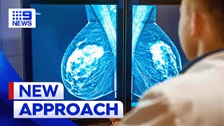 New breast cancer screening approach in the works | 9 News Australia