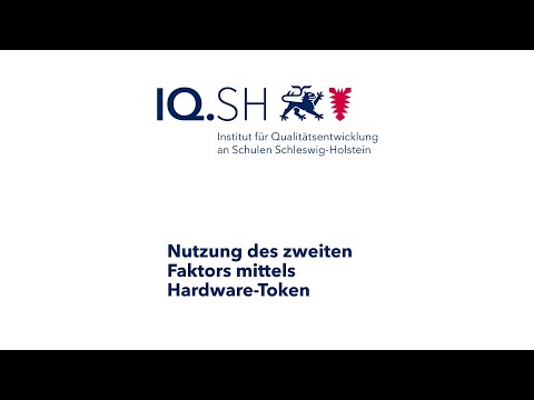 Schulportal SH - Nutzung des zweiten Faktors mittels Hardware-Token