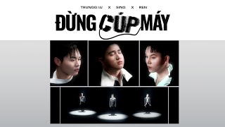 Trungg I.u X Ren X Sing - Đừng Cúp Máy - Official Music Video From Ep Đảo Pha Eng Sub