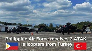 Philippine Air Force receives 2 attack helicopters from Turkey