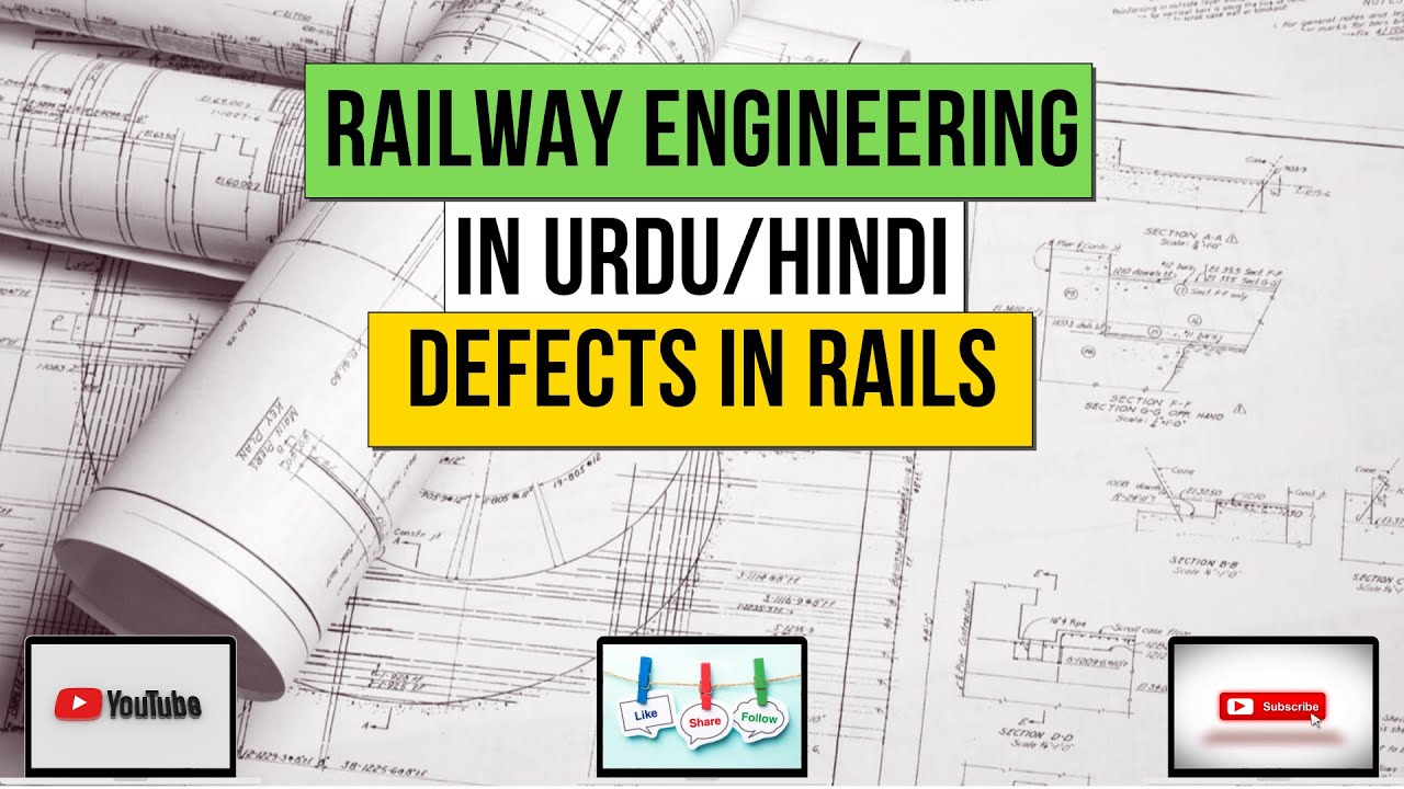 Chapter 9: Maintenance Criteria | Part 3-Defects in Rail | Railway Engineering in Urdu/Hindi