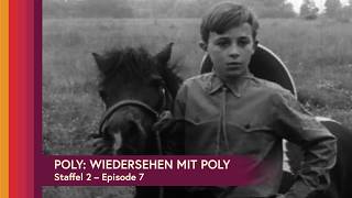 Die Ranch | Wiedersehen mit Poly (1963–1964) – Folge 7