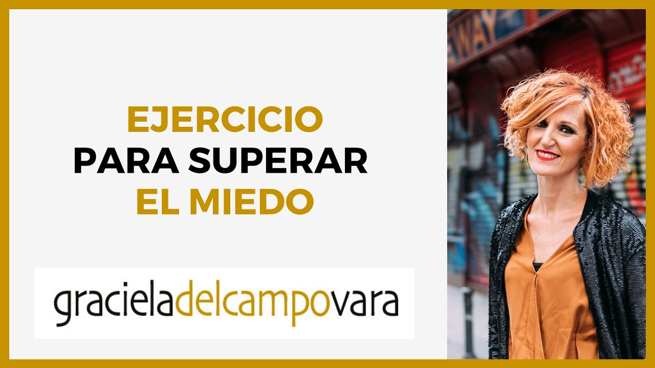 Ejercicio para superar el miedo y avanzar en la vida - YouTube
