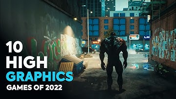 Top 10 Best New High Graphics Games for Android & iOS 2022 (Offline/Online)