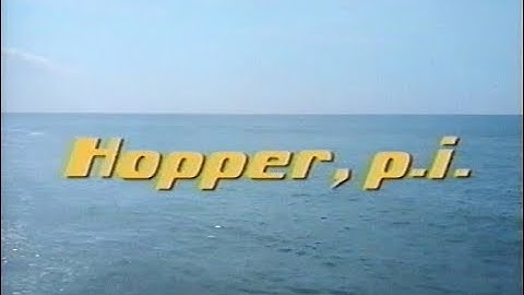 Hopper, P.I. - Intro (VHS)