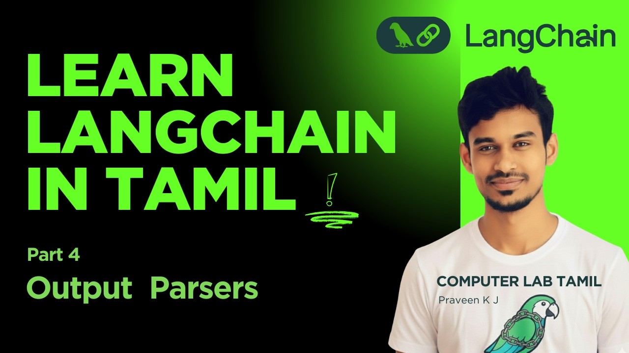 LangChain 4: Important Output Parsers | Tamil
