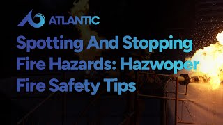 Spotting And Stopping Fire Hazards: Hazwoper Fire Safety Tips Training Course