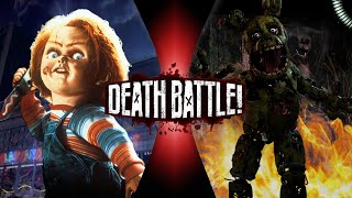 Always Back for More- Chucky Vs Springtrap(Childs Play vs FNAF)  Death Battle Trailer