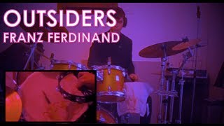 Franz Ferdinand - Outsiders: Drum/Keyboard Cover