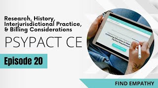 20. UPDATED - PSYPACT - Research, History, Interjurisdictional Practice, & Billing Considerations