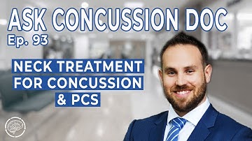 What Is The Best Neck Treatment for Concussion & PCS? (ACD - Ep. 93)