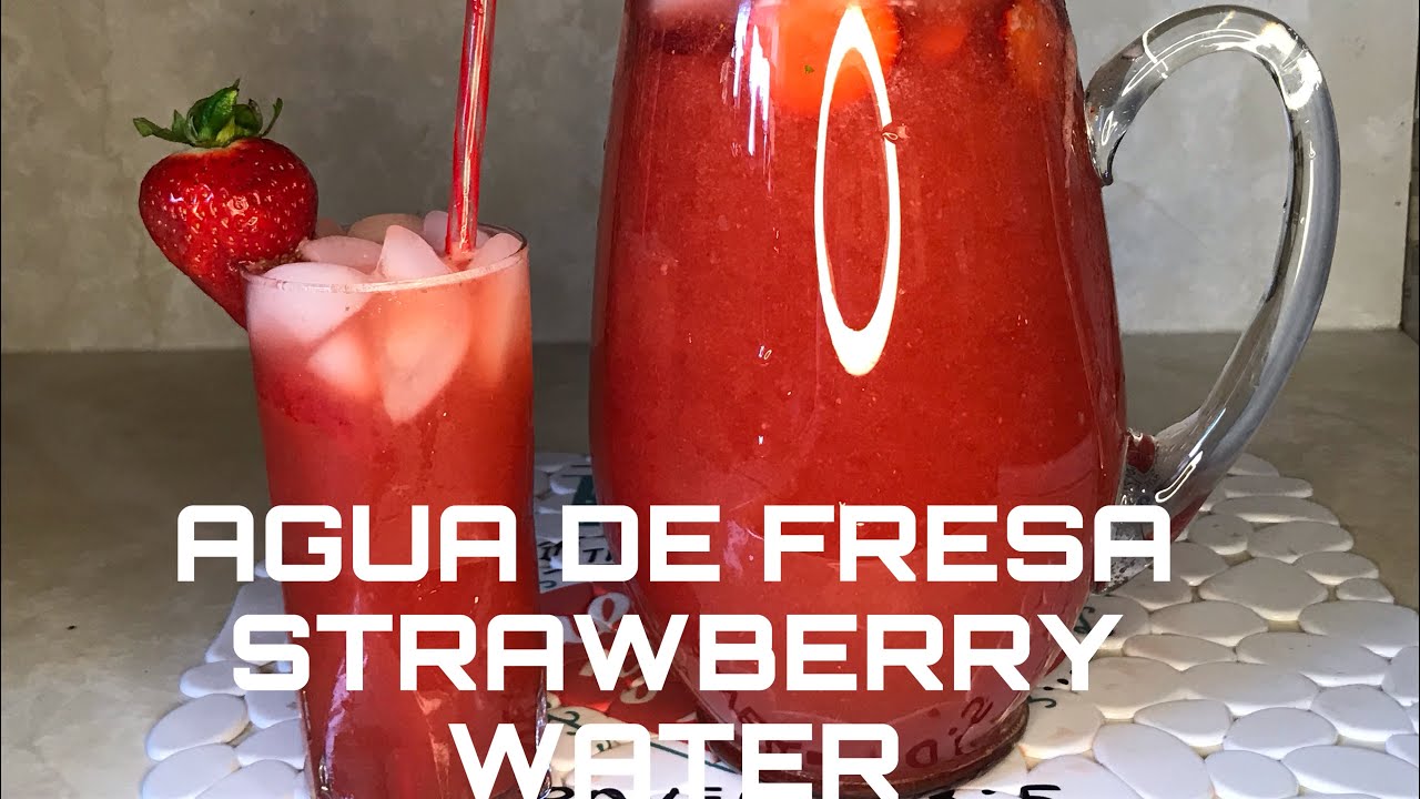 Agua de Fresa /Strawberry Water | Cocinando con Yolanda. - YouTube
