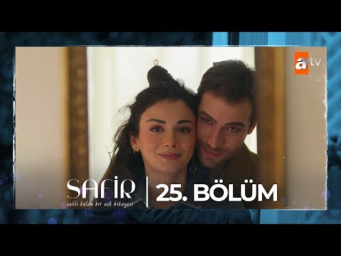 Safir 25. Bölüm @atvturkiye