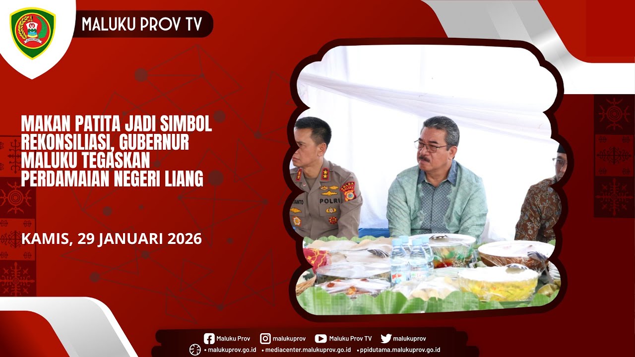Makan Patita Jadi Simbol Rekonsiliasi, Gubernur Maluku Tegaskan Perdamaian Negeri Liang