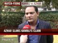 Azharuddin rubbishes Kambli's claims
