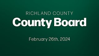 Richland County Board - 2024/02/26
