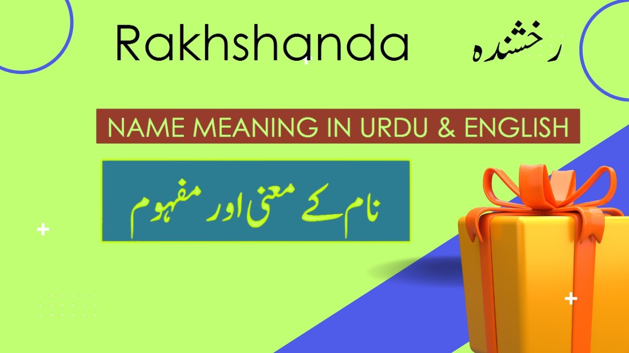 Rakshanda Name Meanings in Urdu I Rakhshanda Name Meanings in Urdu