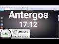 Antergos 17.12 Installation   VMware Tools   Overview on VMware Workstation [2017]