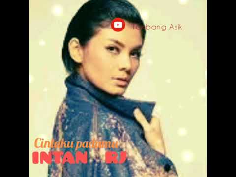 INTAN RJ | Cintaku Padamu